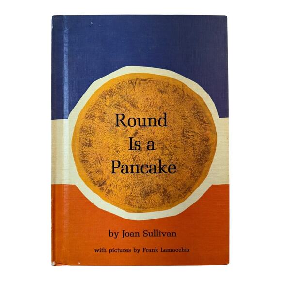 ROUND IS A PANCAKE Joan Sullivan 1963 School Book Shapes Ages 3-7 Illustrated HC - Picture 1 of 8